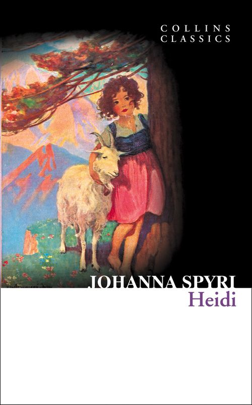 Heidi, Fiction – Fiction: literary and general non-genre – Classic fiction: literary and general, Paperback, Johanna Spyri