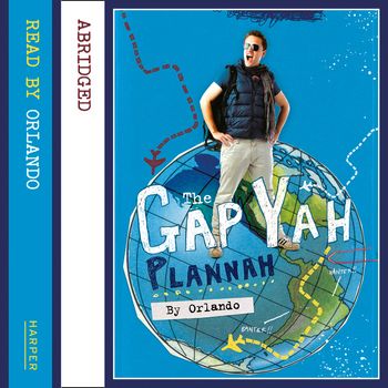 The Gap Yah Plannah: Abridged edition - Orlando, Read by Orlando
