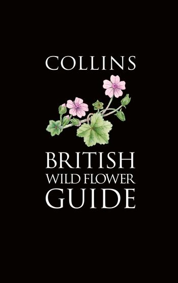 Collins Pocket Guide - Collins British Wild Flower Guide (Collins Pocket Guide) - David Streeter, Christina Hart-Davies, Audrey Hardcastle, Felicity Cole and Lizzie Harper