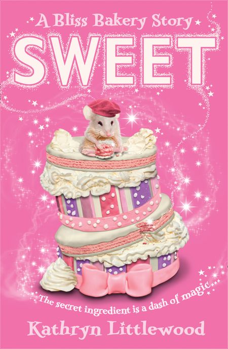 Cover image for The Bliss Bakery Trilogy - Sweet (The Bliss Bakery Trilogy, Book 2) - Kathryn Littlewood