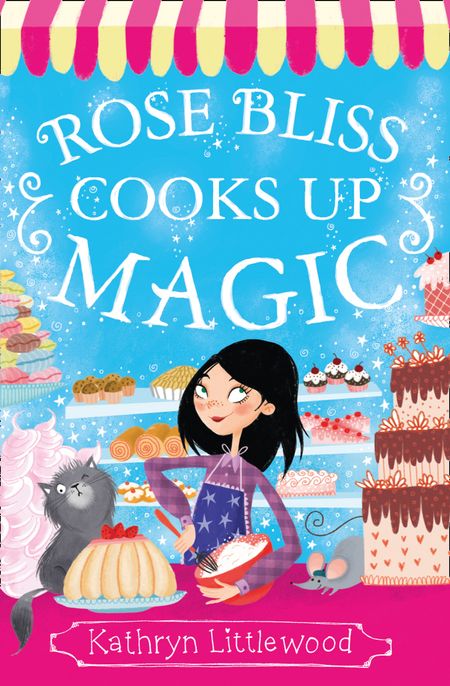 Cover image for The Bliss Bakery Trilogy - Rose Bliss Cooks up Magic (The Bliss Bakery Trilogy, Book 3) - Kathryn Littlewood