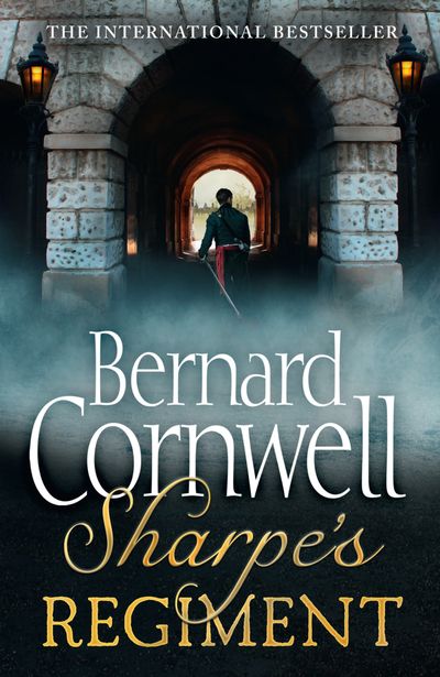 The Sharpe Series - Sharpe’s Regiment: The Invasion of France, June to November 1813 (The Sharpe Series, Book 18) - Bernard Cornwell