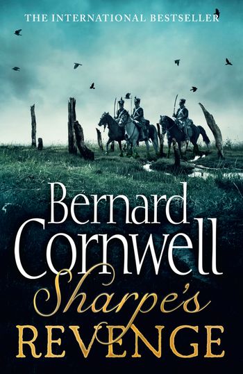 The Sharpe Series - Sharpe’s Revenge: The Peace of 1814 (The Sharpe Series, Book 20) - Bernard Cornwell