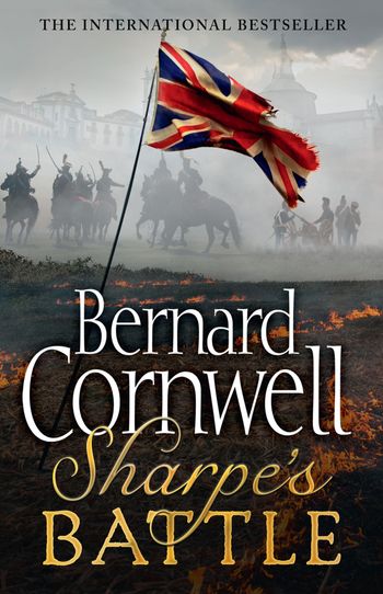 The Sharpe Series - Sharpe’s Battle: The Battle of Fuentes de Oñoro, May 1811 (The Sharpe Series, Book 12) - Bernard Cornwell