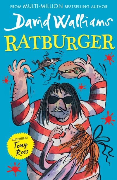 Ratburger - David Walliams, Illustrated by Tony Ross