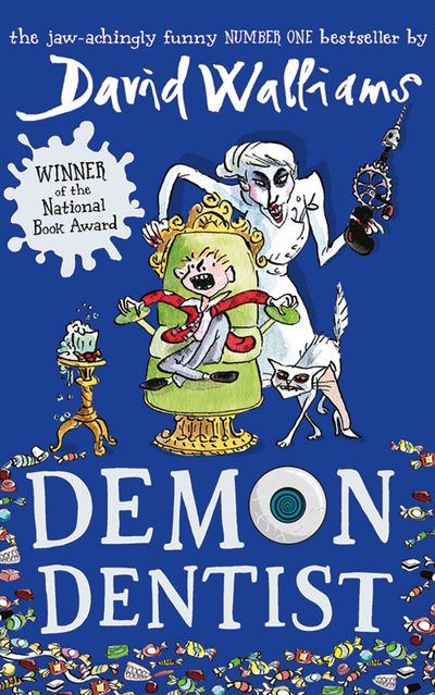 Demon Dentist - David Walliams, Illustrated by Tony Ross
