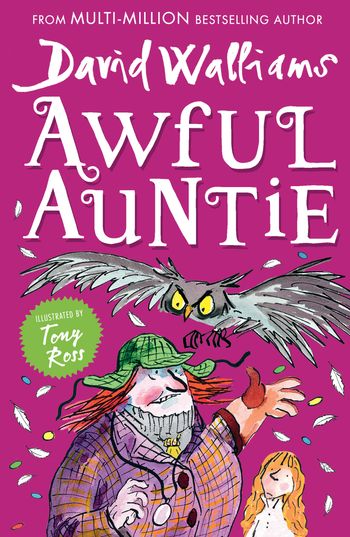 Awful Auntie - David Walliams, Illustrated by Tony Ross