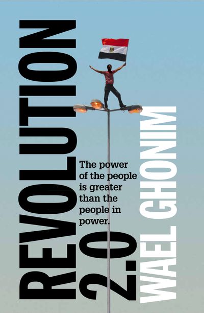 Revolution 2.0 - Wael Ghonim