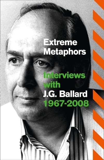  - J. G. Ballard, Edited by Simon Sellars and Dan O’Hara