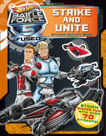 Hot Wheels Battle Force 5 - Unite and Strike Sticker Activity Book (Hot Wheels Battle Force 5) - 