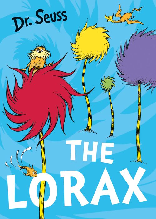 The Lorax, Children’s, Teenage and Educational – Children’s , Paperback, Dr. Seuss, Illustrated by Dr. Seuss