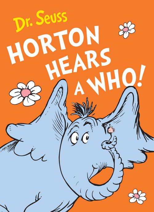 Horton Hears a Who, Children’s, Teenage and Educational – Children’s , Paperback, Dr. Seuss, Illustrated by Dr. Seuss