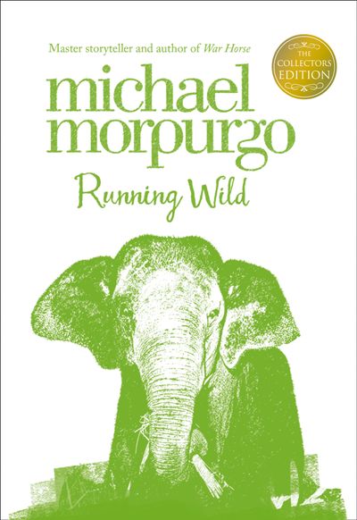 Running Wild (Collector’s Edition) - Michael Morpurgo