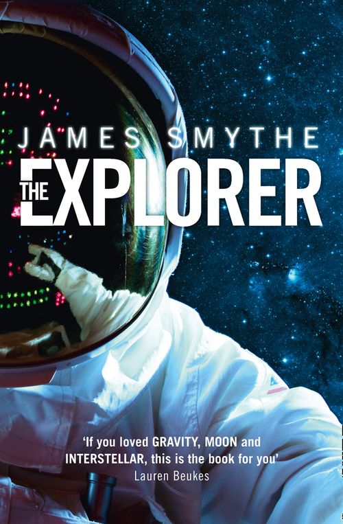 The Explorer, Sci-Fi & Fantasy, Paperback, James Smythe