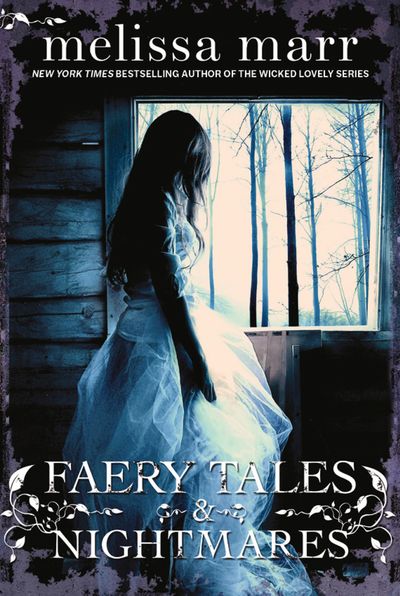 Cover image for Faery Tales and Nightmares - Melissa Marr