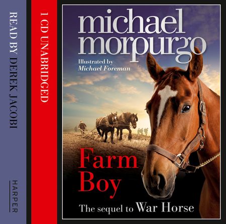Farm Boy - Michael Morpurgo, Read by Derek Jacobi and Michael Morpurgo