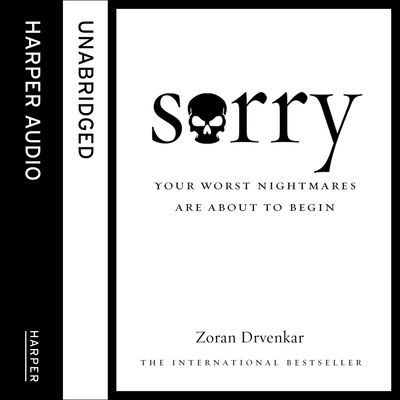 Cover image for Sorry: Unabridged edition - Zoran Drvenkar, Read by Robin Bowerman