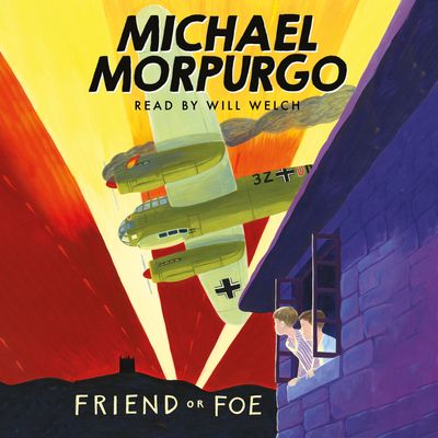 Friend or Foe - Michael Morpurgo, Read by Will Welch