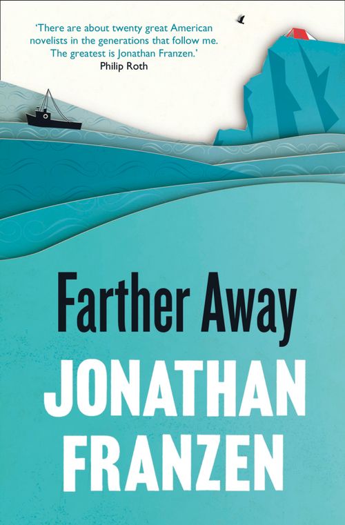 Farther Away, Contemporary Fiction, Paperback, Jonathan Franzen