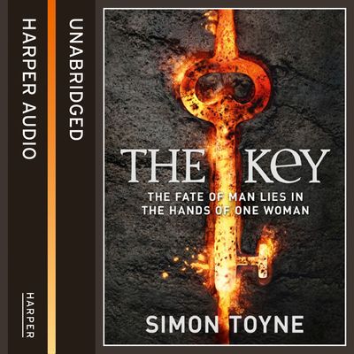 The Key: Unabridged edition - Simon Toyne, Read by Jonathan Keeble