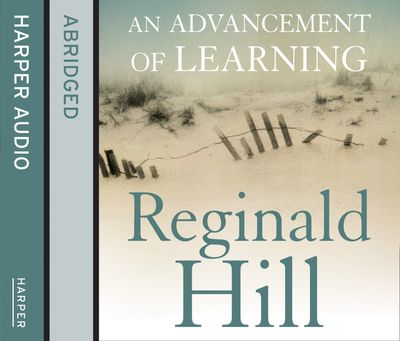Cover image for An Advancement of Learning: Abridged edition - Reginald Hill, Read by Warren Clarke
