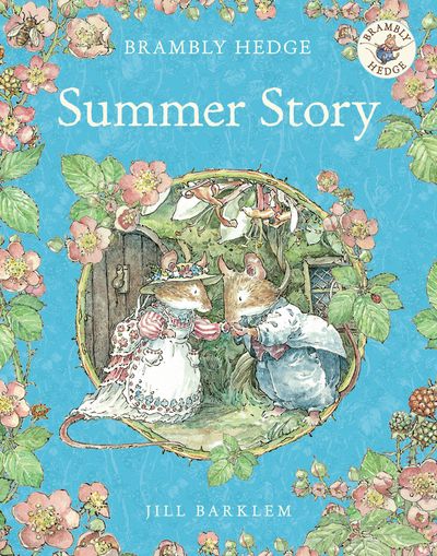 Brambly Hedge - Summer Story (Brambly Hedge) - Jill Barklem, Illustrated by Jill Barklem