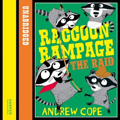 Cover image for Awesome Animals - Raccoon Rampage - The Raid (Awesome Animals): Unabridged edition - Andrew Cope, Read by Joe Coen