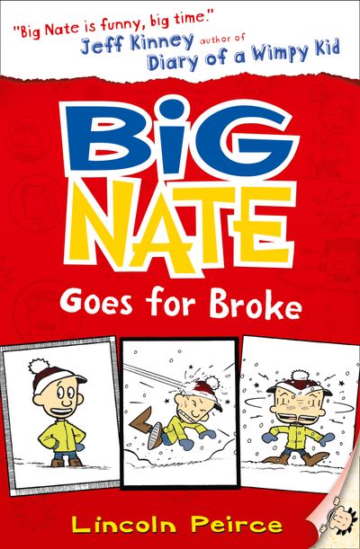 Big Nate - Big Nate Goes for Broke (Big Nate, Book 4) - Lincoln Peirce