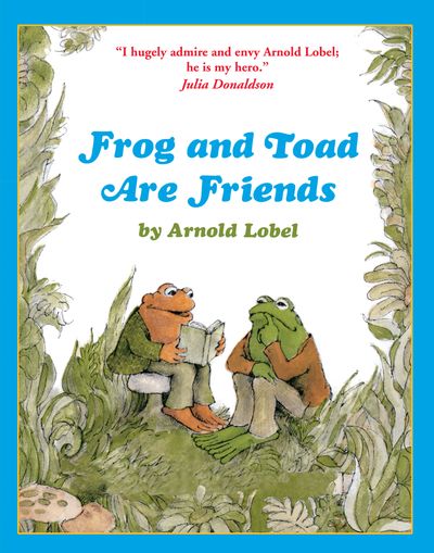 Frog and Toad - Frog and Toad are Friends (Frog and Toad) - Arnold Lobel