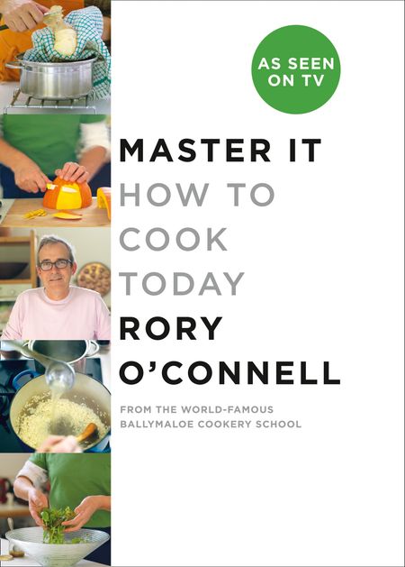 Cover image for Master it: How to cook today - Rory O’Connell