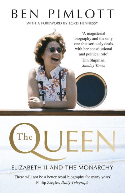 Cover image for The Queen: Elizabeth II and the Monarchy: Diamond Jubilee edition - Ben Pimlott