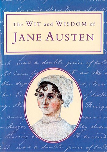 The Wit and Wisdom of Jane Austen (Text Only) - Edited by Michael Kerrigan