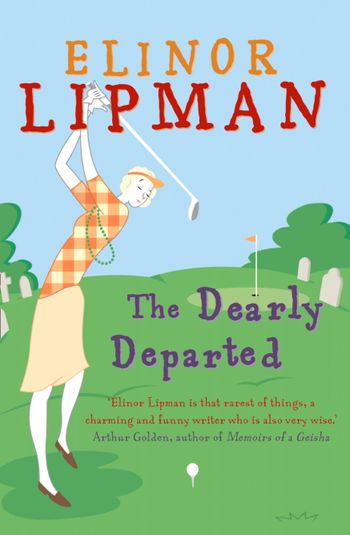 The Dearly Departed - Elinor Lipman