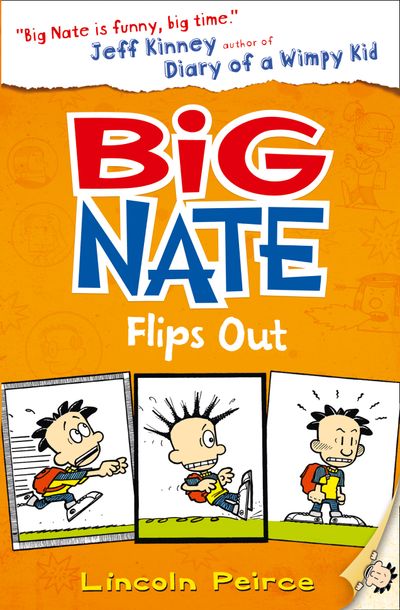 Big Nate - Big Nate Flips Out (Big Nate, Book 5) - Lincoln Peirce