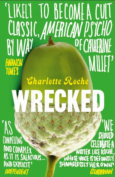 Wrecked - Charlotte Roche