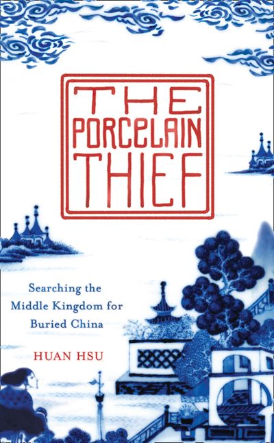 Cover image for The Porcelain Thief - Huan Hsu
