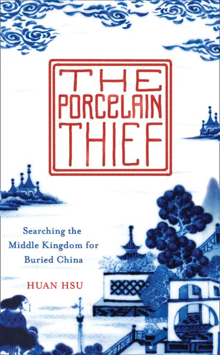 Cover image for The Porcelain Thief - Huan Hsu