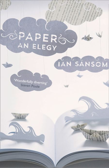 Cover image for Paper: An Elegy - Ian Sansom