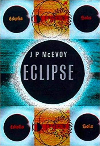 Eclipse: The science and history of nature's most spectacular phenomenon - J. P. McEvoy