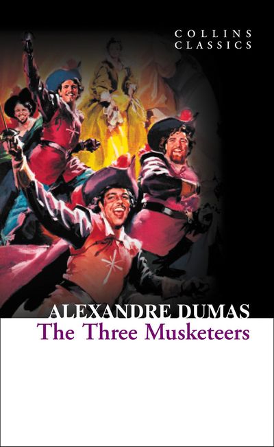Cover image for Collins Classics - The Three Musketeers (Collins Classics) - Alexandre Dumas