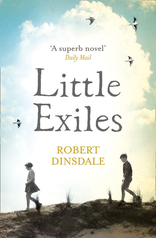 Little Exiles, Contemporary Fiction, Paperback, Robert Dinsdale