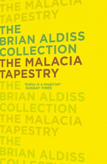 The Malacia Tapestry - Brian Aldiss