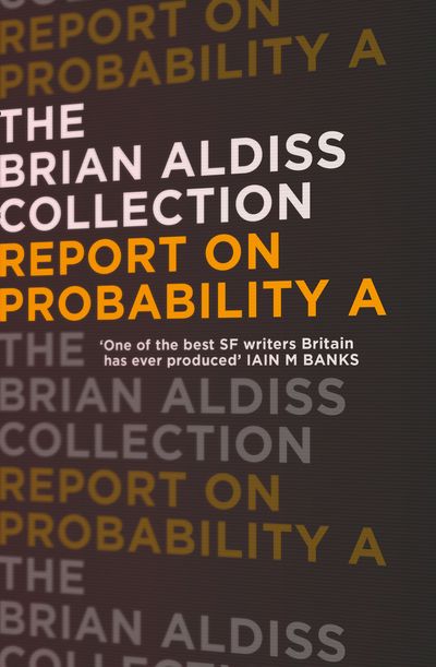 Report on Probability A - Brian Aldiss