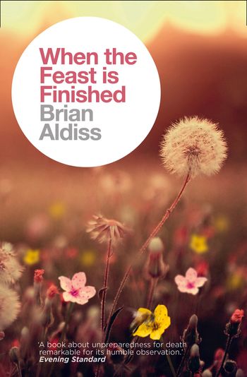 When the Feast is Finished - Brian Aldiss