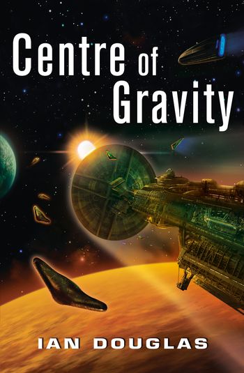 Star Carrier - Centre of Gravity (Star Carrier, Book 2) - Ian Douglas