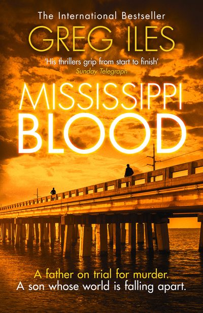 Penn Cage - Mississippi Blood (Penn Cage, Book 6) - Greg Iles