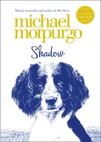 Shadow (Collector’s Edition) - Michael Morpurgo
