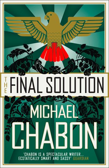 The Final Solution - Michael Chabon