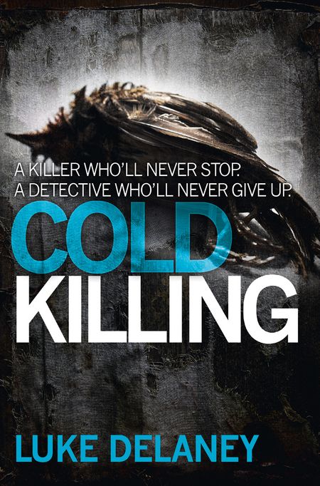 Cover image for DI Sean Corrigan - Cold Killing (DI Sean Corrigan, Book 1) - Luke Delaney