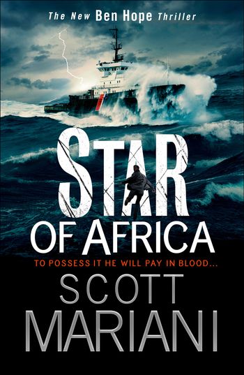 Ben Hope - Star of Africa (Ben Hope, Book 13) - Scott Mariani